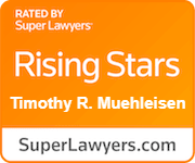 Rated By Super Lawyers | Rising Stars | Timothy R. Muehleisen | SuperLawyers.com